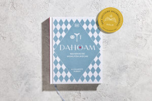 Alexander Huber Kochbuch "Dahoam" Foodfotografie und Moodfotografie
